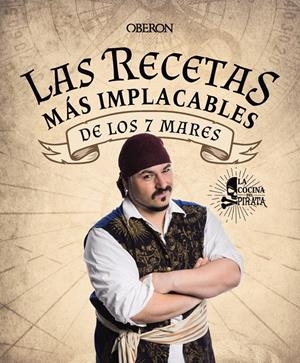 LAS RECETAS MÁS IMPLACABLES DE LOS 7 MARES | 9788441546806 | ENCISO MURIEL, SERGIO | Llibreria La Font de Mimir - Llibreria online Barcelona - Comprar llibres català i castellà