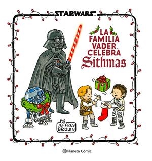 STAR WARS. LA FAMILIA VADER CELEBRA SITHMAS | 9788411121286 | BROWN, JEFFREY | Llibreria La Font de Mimir - Llibreria online Barcelona - Comprar llibres català i castellà
