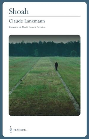 SHOAH | 9788409395811 | LANZMANN, CLAUDE | Llibreria La Font de Mimir - Llibreria online Barcelona - Comprar llibres català i castellà
