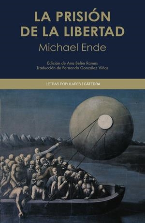 LA PRISIÓN DE LA LIBERTAD | 9788437645223 | ENDE, MICHAEL | Llibreria La Font de Mimir - Llibreria online Barcelona - Comprar llibres català i castellà