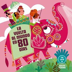 LA VUELTA AL MUNDO EN 80 DÍAS (YA LEO A) | 9788418933080 | Llibreria La Font de Mimir - Llibreria online Barcelona - Comprar llibres català i castellà
