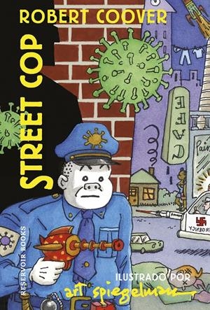 STREET COP | 9788418897580 | SPIEGELMAN, ART/COOVER, ROBERT | Llibreria La Font de Mimir - Llibreria online Barcelona - Comprar llibres català i castellà