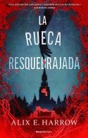 LA RUECA RESQUEBRAJADA | 9788418870279 | HARROW, ALIX E. | Llibreria La Font de Mimir - Llibreria online Barcelona - Comprar llibres català i castellà