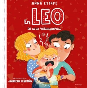 EN LEO TÉ UNA REBEQUERIA | 9788419048516 | ESTAPÉ, ANNA/PERPIÑÁN, ARANCHA | Llibreria La Font de Mimir - Llibreria online Barcelona - Comprar llibres català i castellà
