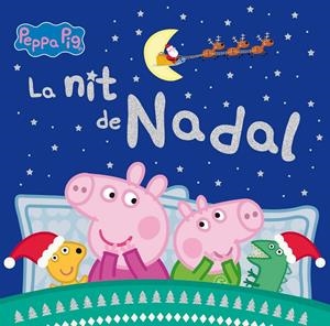 LA NIT DE NADAL (LA PORQUETA PEPA) | 9788448862091 | HASBRO,/EONE, | Llibreria La Font de Mimir - Llibreria online Barcelona - Comprar llibres català i castellà