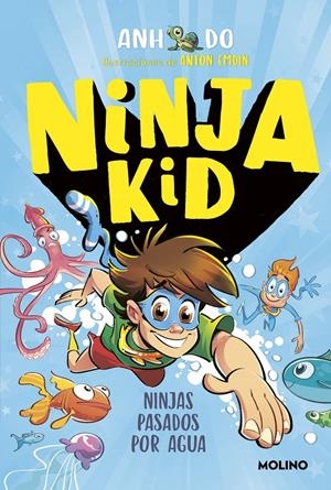 NINJA KID 9 - NINJAS PASADOS POR AGUA | 9788427224377 | DO, ANH | Llibreria La Font de Mimir - Llibreria online Barcelona - Comprar llibres català i castellà