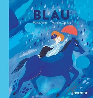 BLAU | 9788426148087 | ARDITE OVEJERO, MARTA | Llibreria La Font de Mimir - Llibreria online Barcelona - Comprar llibres català i castellà