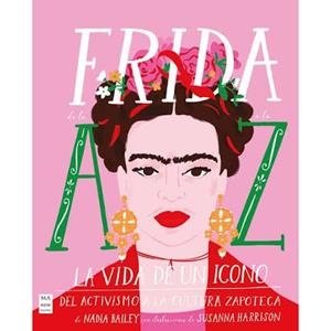 FRIDA DE LA A A LA Z | 9788418703416 | NADIA BAILEY | Llibreria La Font de Mimir - Llibreria online Barcelona - Comprar llibres català i castellà