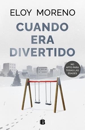 CUANDO ERA DIVERTIDO | 9788466673303 | MORENO, ELOY | Llibreria La Font de Mimir - Llibreria online Barcelona - Comprar llibres català i castellà