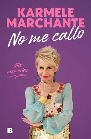 NO ME CALLO | 9788466672887 | MARCHANTE, KARMELE | Llibreria La Font de Mimir - Llibreria online Barcelona - Comprar llibres català i castellà