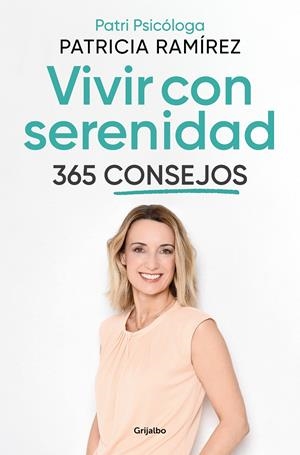 VIVIR CON SERENIDAD. 365 CONSEJOS | 9788425362217 | RAMÍREZ, PATRICIA | Llibreria La Font de Mimir - Llibreria online Barcelona - Comprar llibres català i castellà
