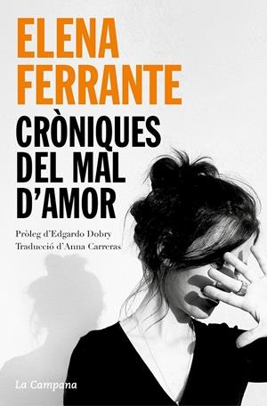 CRÒNIQUES DEL MAL D'AMOR: L'AMOR QUE MOLESTA, ELS DIES DE L'ABANDONAMENT, LA FIL | 9788418226830 | FERRANTE, ELENA | Llibreria La Font de Mimir - Llibreria online Barcelona - Comprar llibres català i castellà