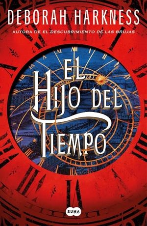 EL HIJO DEL TIEMPO (EL DESCUBRIMIENTO DE LAS BRUJAS 4) | 9788491297932 | HARKNESS, DEBORAH | Llibreria La Font de Mimir - Llibreria online Barcelona - Comprar llibres català i castellà