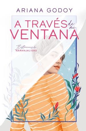 A TRAVÉS DE MI VENTANA (EDICIÓN ILUSTRADA) (TRILOGÍA HERMANOS HIDALGO 1) | 9788419366078 | GODOY, ARIANA | Llibreria La Font de Mimir - Llibreria online Barcelona - Comprar llibres català i castellà