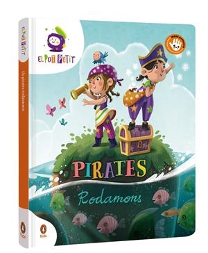 PIRATES RODAMONS | 9788418817632 | EL POT PETIT, | Llibreria La Font de Mimir - Llibreria online Barcelona - Comprar llibres català i castellà