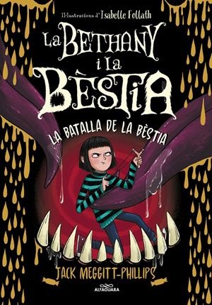 LA BETHANY I LA BÈSTIA 3 - LA BATALLA DE LA BÈSTIA | 9788420459974 | MEGGITT-PHILLIPS, JACK | Llibreria La Font de Mimir - Llibreria online Barcelona - Comprar llibres català i castellà
