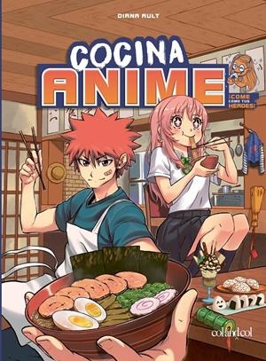 COCINA ANIME | 9788419483034 | AULT, DIANA | Llibreria La Font de Mimir - Llibreria online Barcelona - Comprar llibres català i castellà