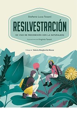 RESILVESTRACIÓN | 9788418350825 | LUCA TOSONI, STEFANO | Llibreria La Font de Mimir - Llibreria online Barcelona - Comprar llibres català i castellà