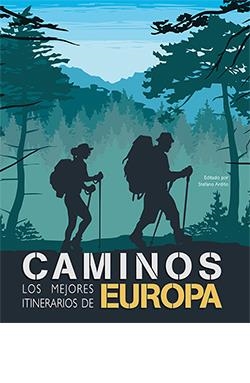 CAMINOS LOS MEJORES ITINERARIOS DE EUROPA | 9788418350894 | ARDITO, STEFANO | Llibreria La Font de Mimir - Llibreria online Barcelona - Comprar llibres català i castellà