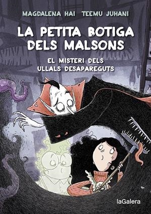 LA PETITA BOTIGA DELS MALSONS 2. EL MISTERI DELS ULLALS DESAPAREGUTS | 9788424672003 | HAI, MAGDALENA | Llibreria La Font de Mimir - Llibreria online Barcelona - Comprar llibres català i castellà