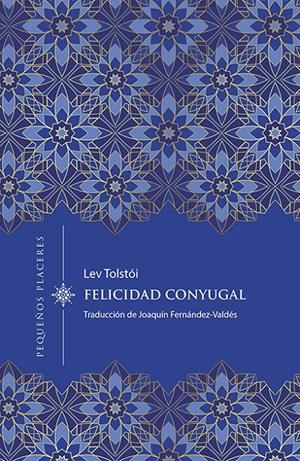 FELICIDAD CONYUGAL | 9788412401998 | TOLSTÓI, LEV | Llibreria La Font de Mimir - Llibreria online Barcelona - Comprar llibres català i castellà