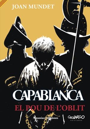 CAPABLANCA 3. EL POU DE L'OBLIT | 9788412077926 | MUNDET ALTIMIRA, JOAN | Llibreria La Font de Mimir - Llibreria online Barcelona - Comprar llibres català i castellà