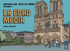 HISTORIA DEL ARTE EN CÓMIC. LA EDAD MEDIA | 9788412079838 | CIFUENTES, PEDRO | Llibreria La Font de Mimir - Llibreria online Barcelona - Comprar llibres català i castellà