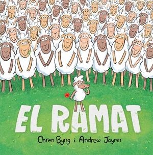 EL RAMAT | 9788491456131 | BYNG, CHREN | Llibreria La Font de Mimir - Llibreria online Barcelona - Comprar llibres català i castellà