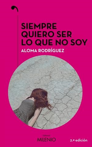 SIEMPRE QUIERO SER LO QUE NO SOY | 9788497439411 | RODRÍGUEZ GASCÓN, ALOMA | Llibreria La Font de Mimir - Llibreria online Barcelona - Comprar llibres català i castellà