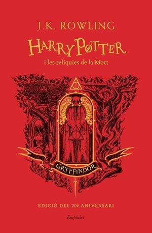 HARRY POTTER I LES RELÍQUIES DE LA MORT (GRYFFINDOR) | 9788418833625 | ROWLING, J.K. | Llibreria La Font de Mimir - Llibreria online Barcelona - Comprar llibres català i castellà