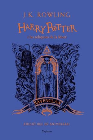 HARRY POTTER I LES RELÍQUIES DE LA MORT (RAVENCLAW) | 9788418833632 | ROWLING, J.K. | Llibreria La Font de Mimir - Llibreria online Barcelona - Comprar llibres català i castellà