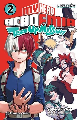 MY HERO ACADEMIA TEAM UP MISSION Nº 02 | 9788491747611 | HORIKOSHI, KOHEI | Llibreria La Font de Mimir - Llibreria online Barcelona - Comprar llibres català i castellà