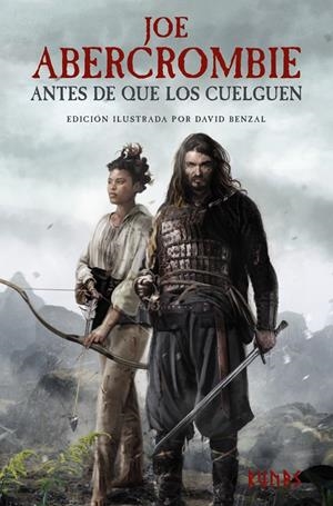 ANTES DE QUE LOS CUELGUEN [EDICIÓN ILUSTRADA] | 9788411480734 | ABERCROMBIE, JOE | Llibreria La Font de Mimir - Llibreria online Barcelona - Comprar llibres català i castellà