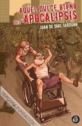 AQUEL DULCE OTOÑO DE LA APOCALIPSIS | 9788419293275 | GARDUÑO, JUAN DE DIOS | Llibreria La Font de Mimir - Llibreria online Barcelona - Comprar llibres català i castellà