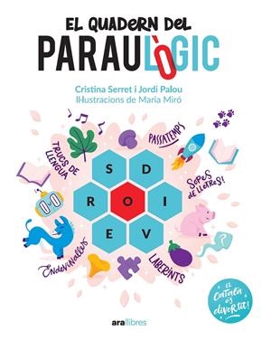 EL QUADERN DEL PARAULÒGIC | 9788418928741 | PALOU I MASIP, JORDI/SERRET I ALONSO, CRISTINA | Llibreria La Font de Mimir - Llibreria online Barcelona - Comprar llibres català i castellà