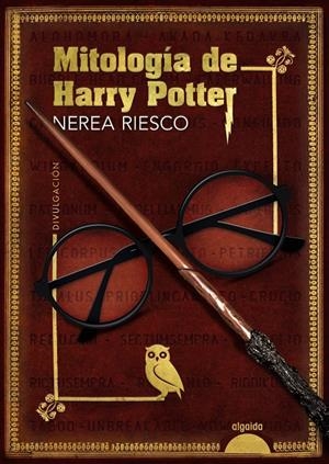 MITOLOGÍA DE HARRY POTTER | 9788491897767 | RIESCO, NEREA | Llibreria La Font de Mimir - Llibreria online Barcelona - Comprar llibres català i castellà