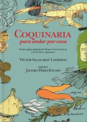 COQUINARIA PARA ANDAR POR CASA | 9788412511642 | SALAGARAY LAMBERTI, VÍCTOR | Llibreria La Font de Mimir - Llibreria online Barcelona - Comprar llibres català i castellà