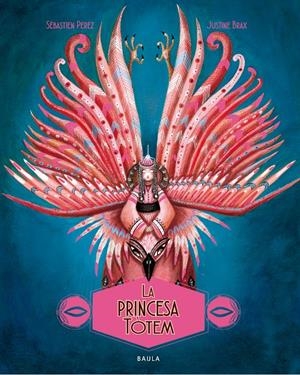 LA PRINCESA TÒTEM | 9788447948901 | PEREZ, SÉBASTIEN | Llibreria La Font de Mimir - Llibreria online Barcelona - Comprar llibres català i castellà