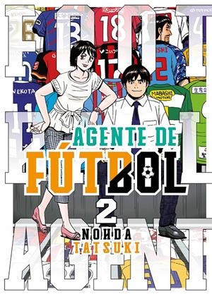 AGENTE DE FÚTBOL | 9788419266088 | TATSUKI, NOHDA | Llibreria La Font de Mimir - Llibreria online Barcelona - Comprar llibres català i castellà