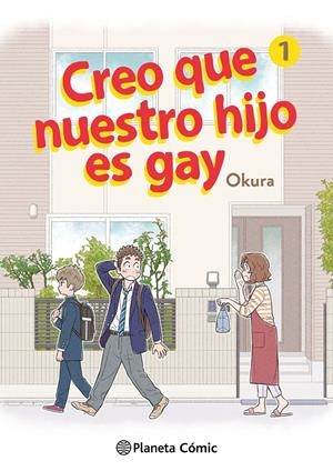 CREO QUE NUESTRO HIJO ES GAY Nº 01 | 9788411125659 | OKURA | Llibreria La Font de Mimir - Llibreria online Barcelona - Comprar llibres català i castellà