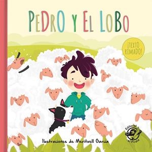 PEDRO Y EL LOBO (EL PASTOR MENTIROSO): CUENTOS CLÁSICOS | 9788417210045 | Llibreria La Font de Mimir - Llibreria online Barcelona - Comprar llibres català i castellà