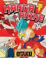 MANGA Y ANIME | 9788418703430 | IVAN BATLLE | Llibreria La Font de Mimir - Llibreria online Barcelona - Comprar llibres català i castellà