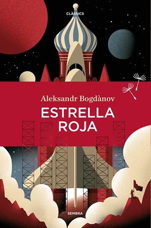 ESTRELLA ROJA | 9788416698820 | BOGDÀNOV, ALEKSNDER | Llibreria La Font de Mimir - Llibreria online Barcelona - Comprar llibres català i castellà