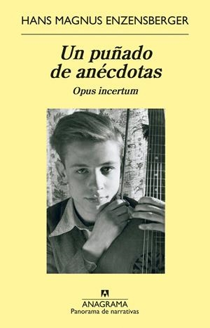 UN PUÑADO DE ANÉCDOTAS | 9788433964779 | ENZENSBERGER, HANS MAGNUS | Llibreria La Font de Mimir - Llibreria online Barcelona - Comprar llibres català i castellà