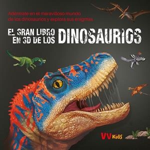 EL GRAN LIBRO EN 3D DE LOS DINOSAURIOS (VVKIDS) | 9788468290614 | HUIDON CHILDREN'S BOOK | Llibreria La Font de Mimir - Llibreria online Barcelona - Comprar llibres català i castellà