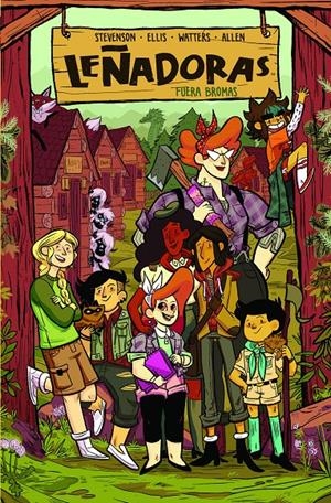 LEÑADORAS. FUERA BROMAS | 9788412059007 | STEVENSON, ND/ELLIS, GRACE/WATERS, SHANNON/ALLEN, BROOKLYN | Llibreria La Font de Mimir - Llibreria online Barcelona - Comprar llibres català i castellà
