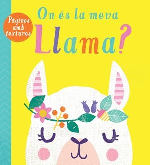 ON ÉS LA MEVA LLAMA? | 9788413341491 | Llibreria La Font de Mimir - Llibreria online Barcelona - Comprar llibres català i castellà