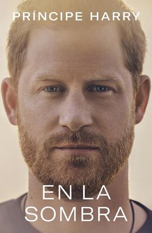EN LA SOMBRA | 9788401029813 | PRÍNCIPE HARRY, DUQUE DE SUSSEX, | Llibreria La Font de Mimir - Llibreria online Barcelona - Comprar llibres català i castellà