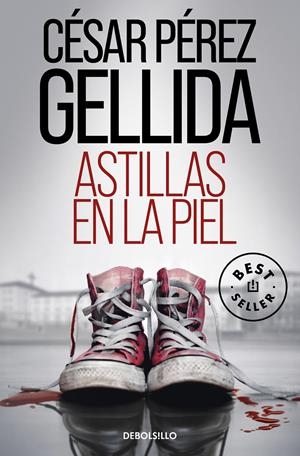 ASTILLAS EN LA PIEL | 9788466360166 | PÉREZ GELLIDA, CÉSAR | Llibreria La Font de Mimir - Llibreria online Barcelona - Comprar llibres català i castellà