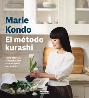 EL MÉTODO KURASHI | 9788403523517 | KONDO, MARIE | Llibreria La Font de Mimir - Llibreria online Barcelona - Comprar llibres català i castellà